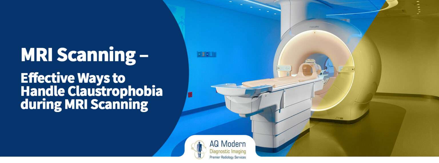 MRI Scan How to Handle Claustrophobia During MRI AQMDI