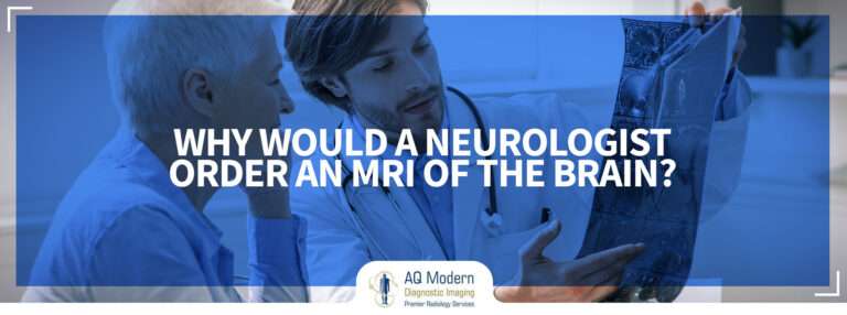 Brain MRI - Why- Would Neurologist Order Brain MRI?