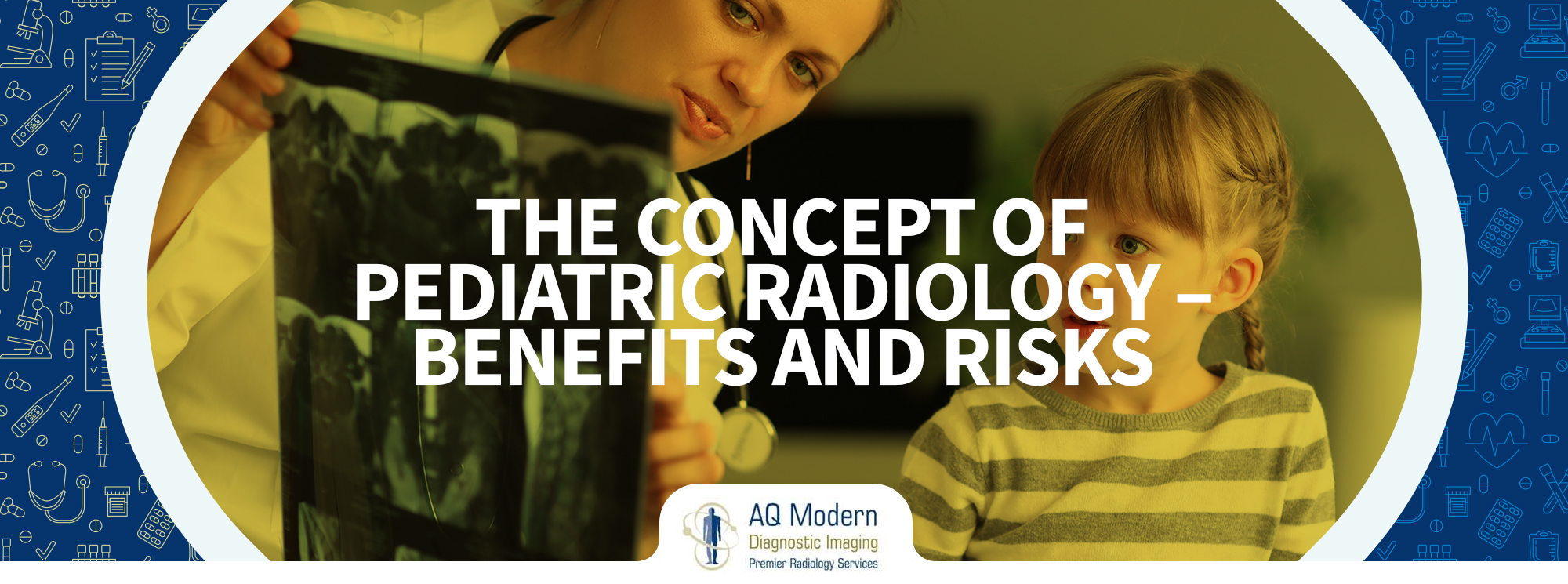 The Concept Of Pediatric Radiology Benefits And Risks