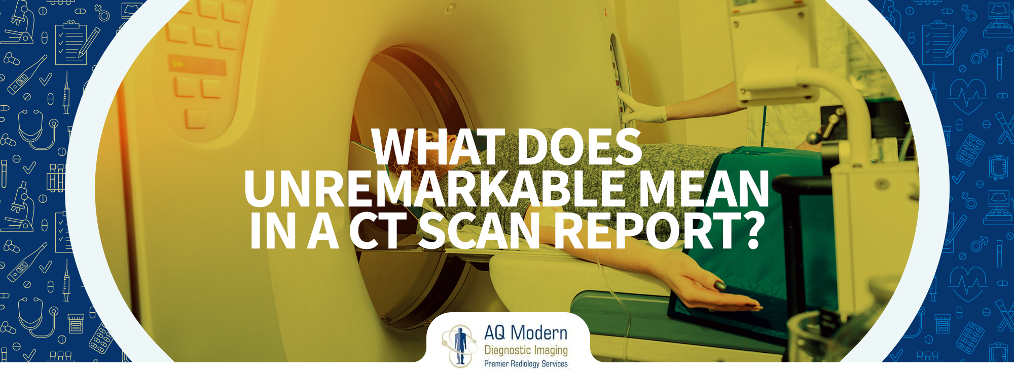 What Does An Unremarkable CT Scan Mean 