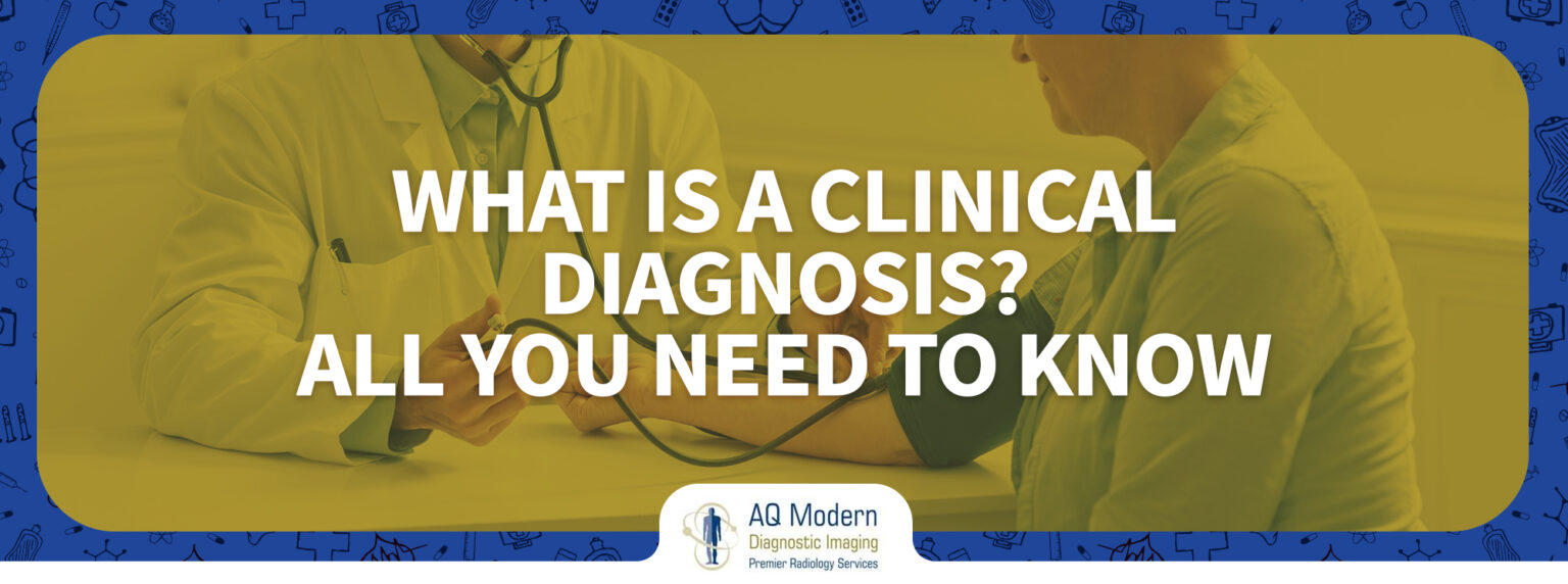 what-is-a-clinical-diagnosis-all-you-need-to-know