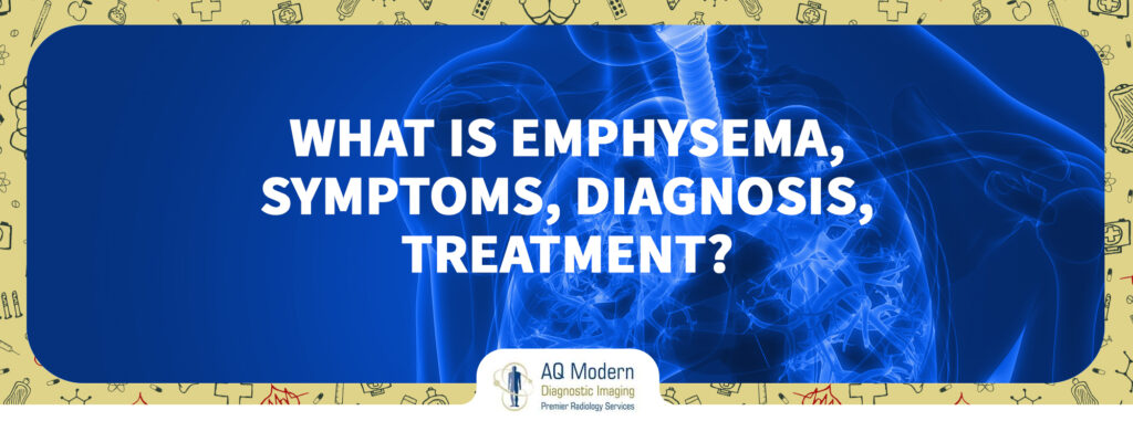 What Is Emphysema Symptoms Diagnosis Treatment