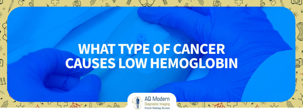 what-type-of-cancer-causes-low-hemoglobin-aqmdi