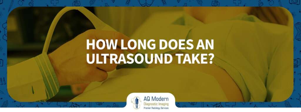 how-long-does-an-ultrasound-take-aqmdi-blogs