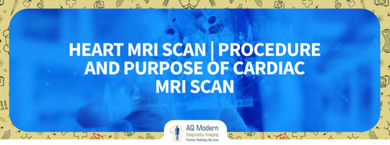 Heart MRI Scan - Procedure And Purpose Of Cardiac Mri Scan