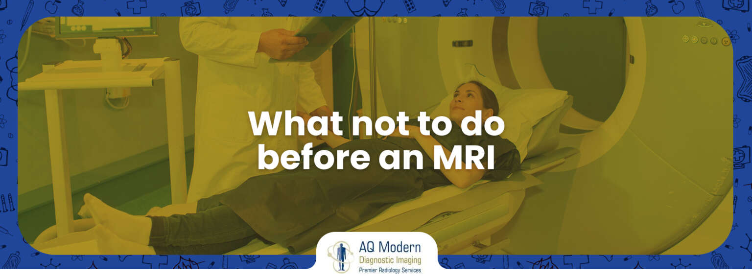 What Not to Do Before an MRI - Comprehensive Guide - AQMDI