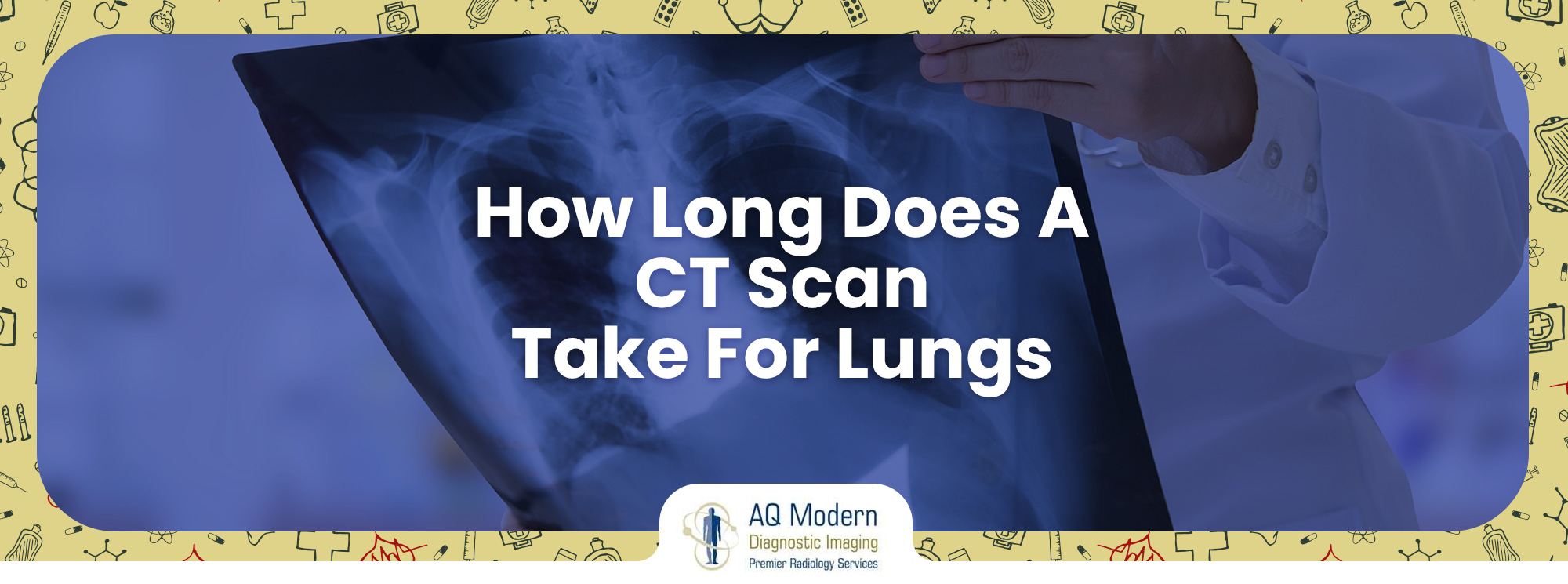 How Long Does a CT Scan Take For Lungs?