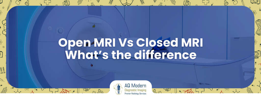 Open MRI vs Closed MRI: Which is Better? - AQMDI Blogs