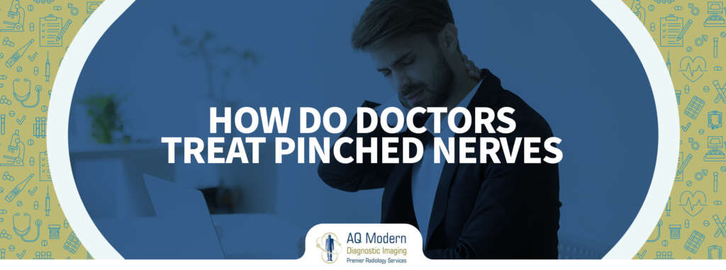 How Do Doctors Treat A Pinched Nerve