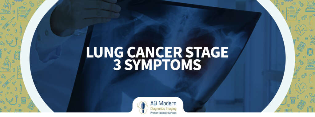 Lung Cancer Stage 3 Symptoms | Understanding of Symptoms