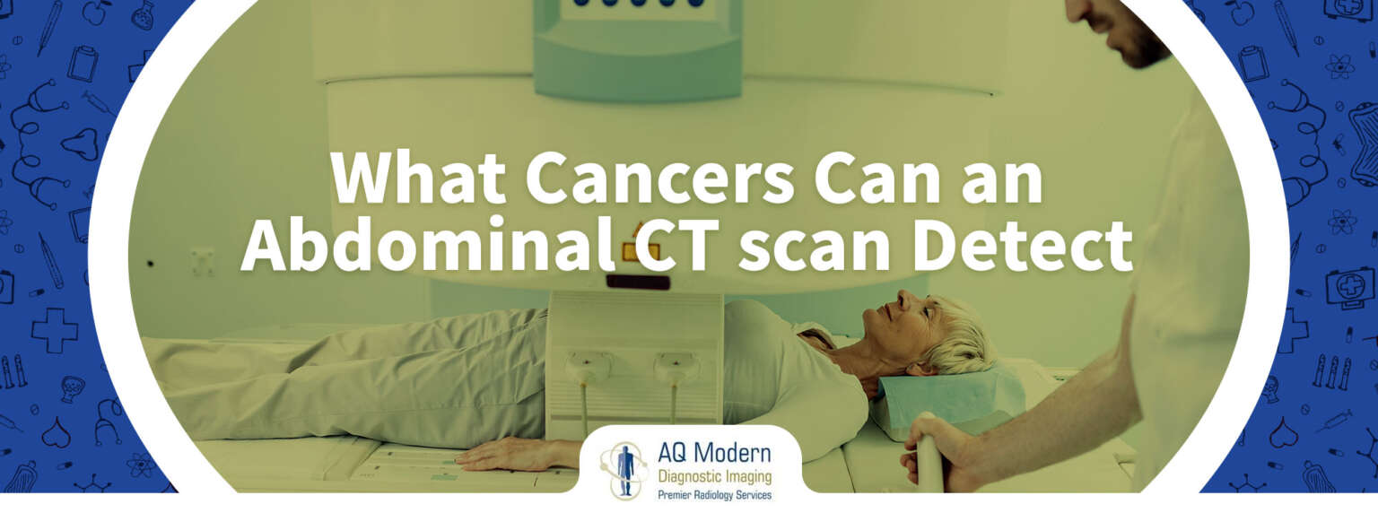 What Cancers Can Abdominal Ct Scan Detect Aq Imaging