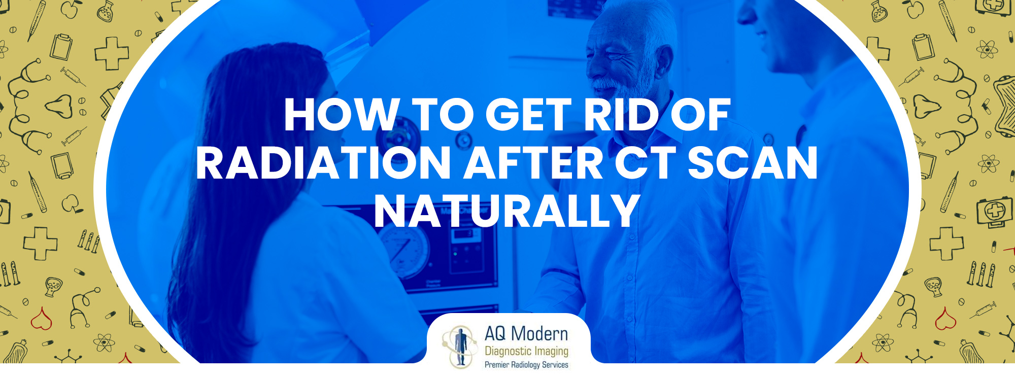 how to get rid of radiation after ct scan naturally