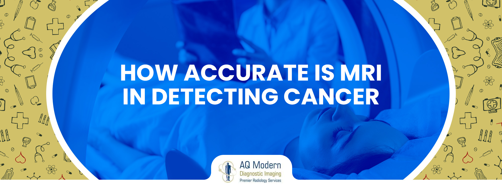 How Accurate Is mri for detecting cancer