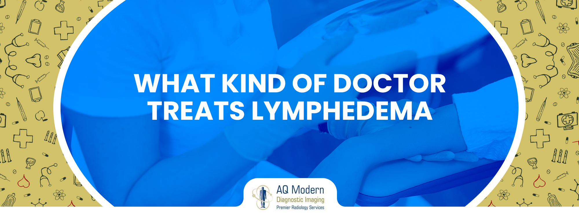 What Kind Of Doctor Treats Lymphedema